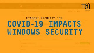 How the COVID19 crisis impacts Windows security [upl. by Machutte]