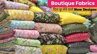 Latest Designer Boutique Collection Fabrics 😍 Shanti Mohalla Wholesale Fabric Market [upl. by Pyne]