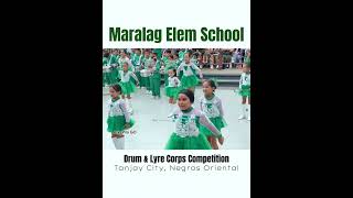 Maralag Elementary School Drum amp Lyre Corps Competition Tanjay City Negros Oriental [upl. by Sherborn]