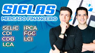 ENTENDA AS SIGLAS DO MERCADO FINANCEIRO [upl. by Nuahsyar272]