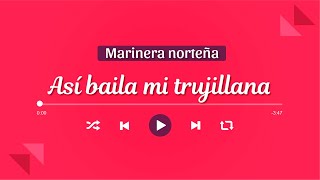 ASÍ BAILA MI TRUJILLANA  Marinera Norteña con Banda 🎺 [upl. by Eleni440]