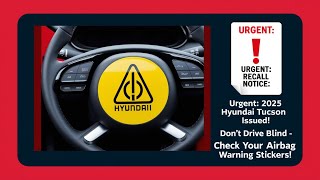 AUTONEWS 2025 Hyundai Tucson Recall Missing Airbag Warning Stickers [upl. by Kerr420]