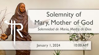 Solemnity of Mary Mother of God  Solemnidad de Maria Madre de Dios  January 1 2024 [upl. by Eerdua]