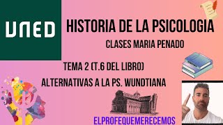 Historia de la Psicologia UNED TEMA 2 T6 LIBRO Maria Penado [upl. by Inalawi567]