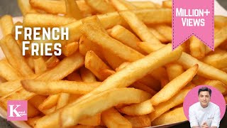 How to make French Fries  Crispy Homemade Recipe Restaurant Style  Kunal Kapur Veg Snacks Recipe [upl. by Eisseb89]