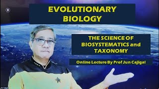 EVOLUTIONARY BIOLOGY ONLINE LECTURE The Science Of Biosystematics And Taxonomy by Prof Jun Cajigal [upl. by Yseulte]