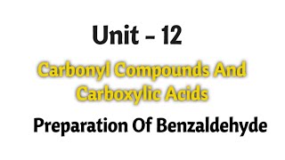 Preparation of benzaldehyde  Carbonyl compounds and carboxylic acids  TN 12th chemistry  Unit 12 [upl. by Ayetal]