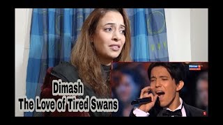 Dimash  The Love of Tired Swans Reaction [upl. by Accever]