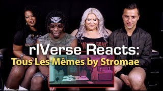 rIVerse Reacts Tous Les Mêmes by Stromae  MV Reaction [upl. by Ordisy370]