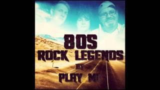 Play Me  80s Rock Legends Album Mix [upl. by Hallie]