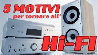 5 Motivi per avere un impianto HiFi in casa [upl. by Adym]