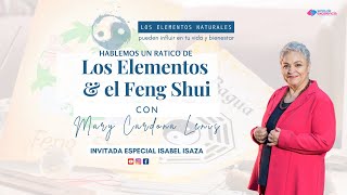 LOS ELEMENTOS Y EL FENG SHUI  MARY CARDONA LENIS [upl. by Enneyehs]