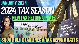 NEW 2024 TAX RETURN UPDATE JANUARY NEW TAX REFUND SCHEDULE amp When to expect your refund [upl. by Anaeco]