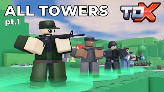 1 Every tower in TDX  RELEASED Roblox [upl. by Jo-Anne]