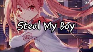 Nightcore  Steal My Boy  lyrics [upl. by Alvira411]