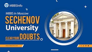 Clearing all doubts about IM Sechenov First Moscow State Medical University  MBBS in MOSCOW [upl. by Sergei]