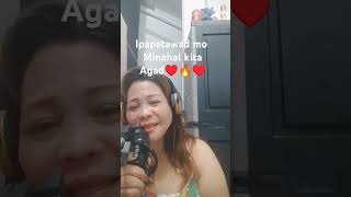 lpaGpatawad mo Minahal kita Agad [upl. by Anitan]