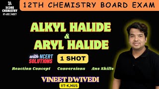 Alkyl and Aryl Halide Class 12th NCERT Practice  Lecture 4 Chemistry Board Exam [upl. by Askwith]