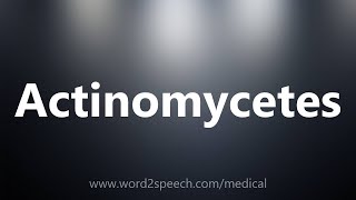 Actinomycetes  Medical Meaning [upl. by Ayanahs]