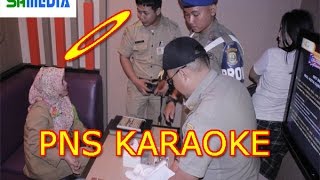 EDAAAN  Puluhan PNS Asyik Karaokean Saat Jam Kerja Dirazia Wakil Bupati [upl. by Maxfield996]