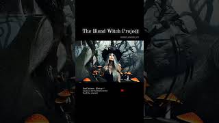 Blend Witch 1 🍄🎶📸 The Blend Witch Project collection ▶️Song Title  Blazing prod DonClarkson [upl. by Tiffie479]