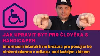 jak upravit byt pro člověka s handicapem nebo seniora  aneb levně rychle efektivně [upl. by Gautier]