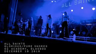 All Saints  GloriousPure Shores Live at O2 Academy Glasgow December 10th 2018 [upl. by Gisser620]