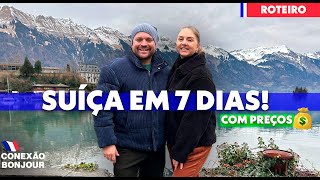 O QUE FAZER NA SUÍÇA  ROTEIRO COMPLETO DE 7 DIAS [upl. by Jamey]