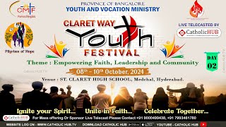 LIVE CLARET WAY YOUTH FESTIVAL  DAY02  ST CLARET HIGH SCHOOL  MEDCHAL  HYDERABAD 09102024 [upl. by Marie-Jeanne]