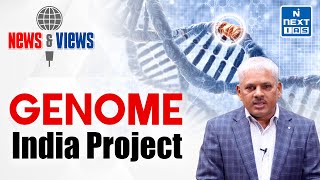 Genome India Project  Explained  Genome Sequencing  News and Views  UPSC  NEXT IAS [upl. by Akirehc]