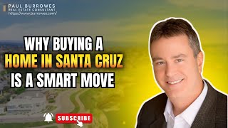 Why Buying a Home in Santa Cruz is a Smart Move santacruzlife santacruzcounty santacruzhomes [upl. by Arocahs]