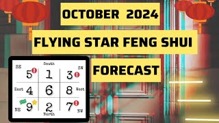 OCTOBER 2024⭐️ FLYING STAR FENG SHU FORECAST⭐️ [upl. by Odarbil]