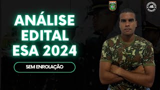 Edital ESA 2024  Tudo que você precisa saber [upl. by Culberson]