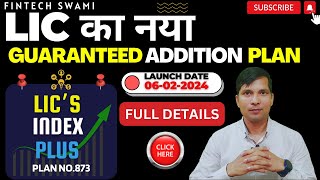 LIC INDEX PLUS PLAN NO873 I एलआईसी इंडेक्स प्लस योजना  873 WITH GUARANTEED ADDITION I licbestplan [upl. by Ethelyn635]