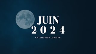 Calendrier Lunaire  Cheveux Ongles amp Épilation  Juin 2024 [upl. by Pat]