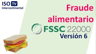 FSSC 22000 versión 6 y el fraude alimentario [upl. by Doran]