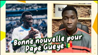 Bonne nouvelle Pape Gueye va jouer demain avec L’OM [upl. by Angelia]