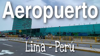 Aeropuerto de Lima Peru 👉🏼 Jorge Chávez 👈🏼  Guía de Aeropuerto [upl. by Leahcimnoj]