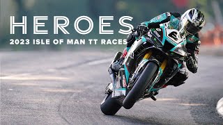 Heroes  Closing Film  2023 Isle of Man TT Races [upl. by Meyeroff]