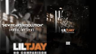 Lil TJAY  New Years Resolution Official Audio [upl. by Erida]