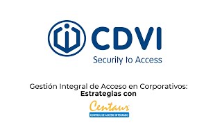 TechnoLab CDVI  Gestión Integral de Acceso en Corporativos Estrategias con Centaur [upl. by Menashem992]