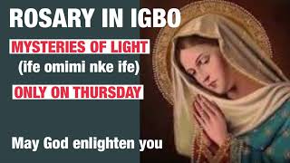 ROSARY IN IGBO THE MYSTERY OF LIGHT Thursdays only [upl. by Annawat258]