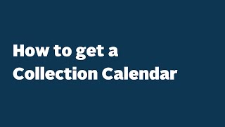 How to get a Collection Calendar [upl. by Beaver]