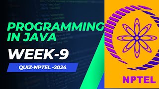 NPTEL programming in Java Week 9 Assignment 9 Answers Solution Quiz  2024 Jan [upl. by Honeyman]