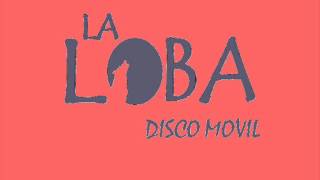 LA LOBA DISCOMOVIL  CUMBIAS RETRO 14 TROPICALISIMO APACHE REMIX [upl. by Lemal]