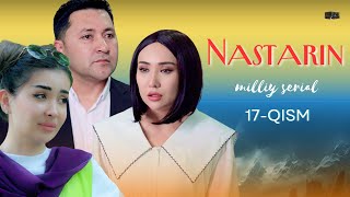 Nastarin 17qism milliy serial  Настарин 17қисм миллий сериал [upl. by Kata]