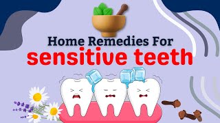 Home Remedies For Sensitive Teeth [upl. by Eastlake238]