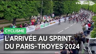 Larrivée au sprint du ParisTroyes 2024 en vidéo [upl. by Burta582]