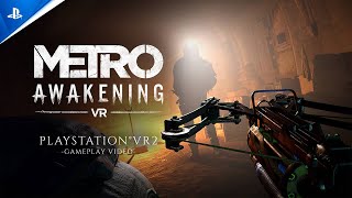 Metro Awakening  Gameplay Video  PS VR2 Games [upl. by Peednama]