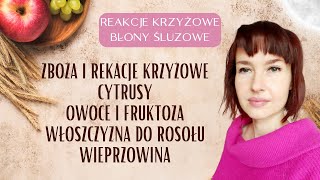 Zboża i reakcje krzyżowe cytrusy fruktoza wieprzowina włoszczyzna do rosołu [upl. by Eldredge]